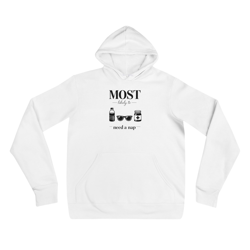Most Likely To Need A Nap - Unisex hoodie