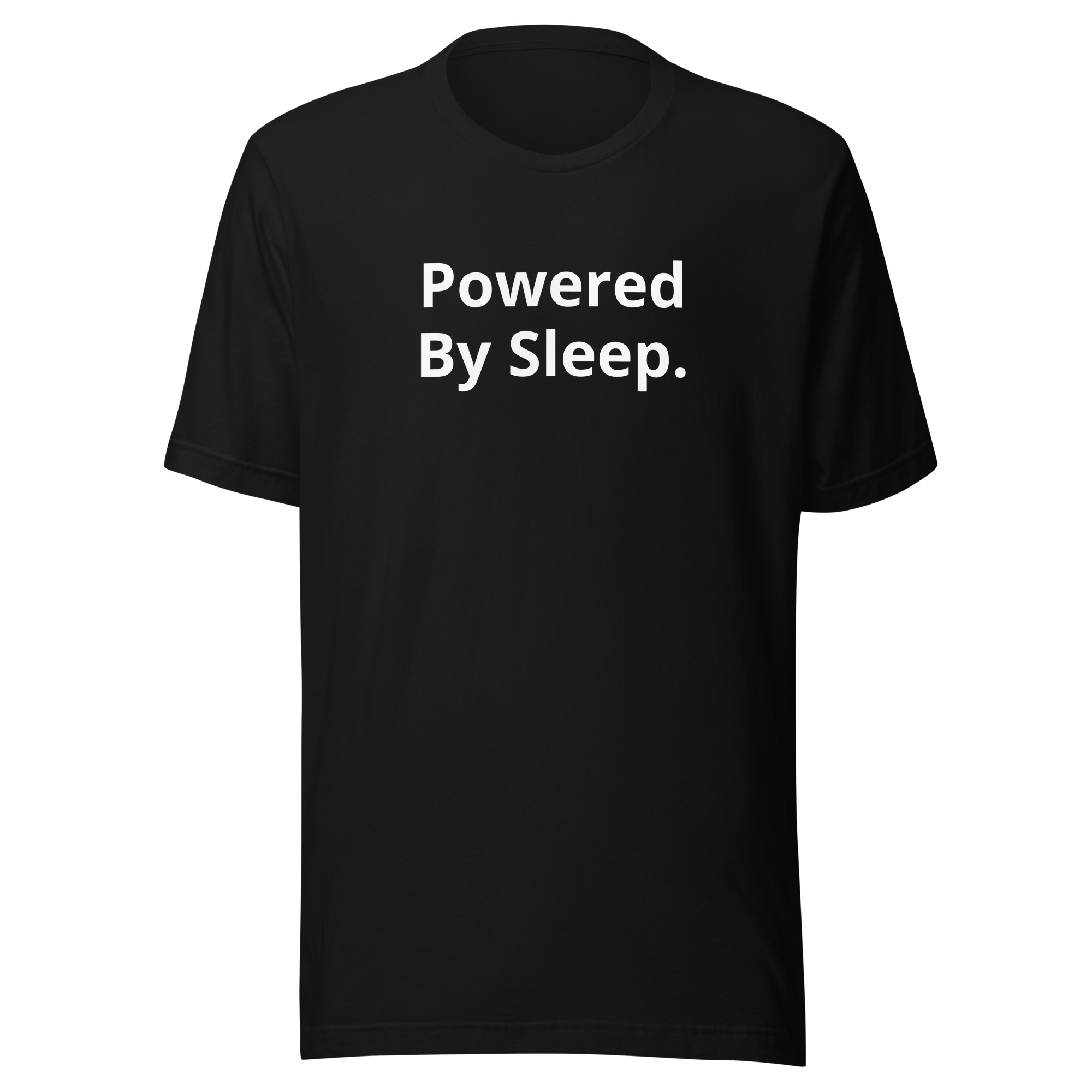 Powered By Sleep - Unisex t-shirt